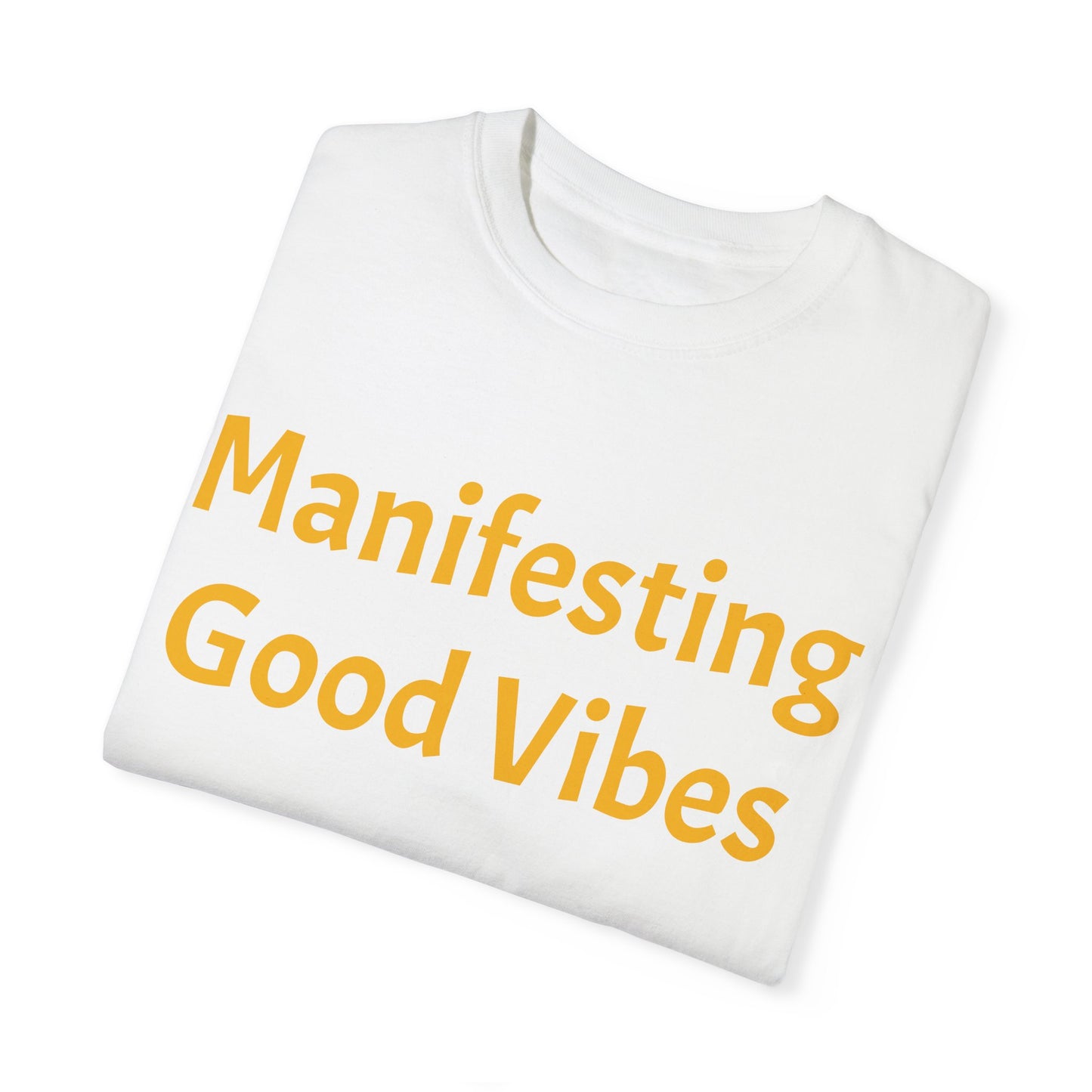 Manifesting Good Vibes Unisex T-Shirt - Positive Energy Apparel