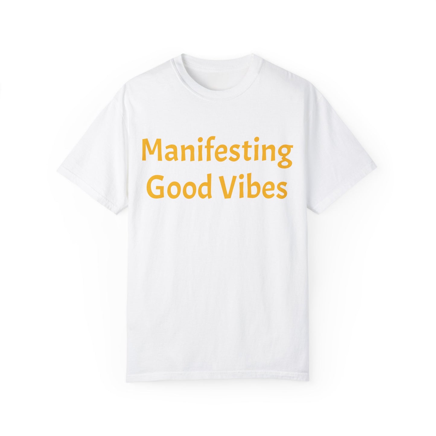 Manifesting Good Vibes Unisex T-Shirt - Positive Energy Apparel